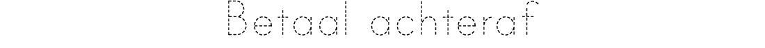 Betaal achteraf